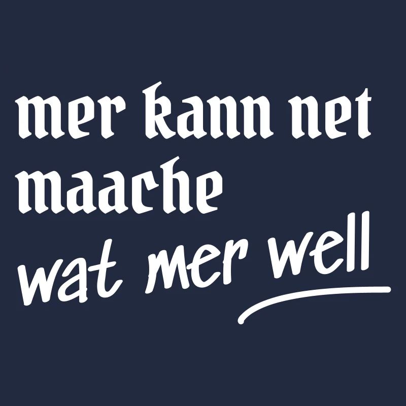 Cooler Spruch auf Kölsch