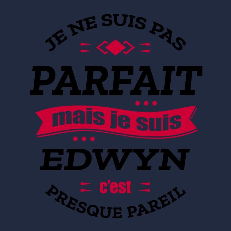 EDWYN PARFAIT - PRENOM EDWYN