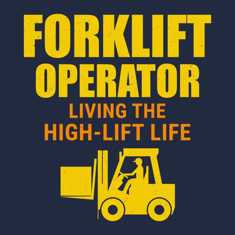 Forklift Operator Heavy Equipment Driver Funny