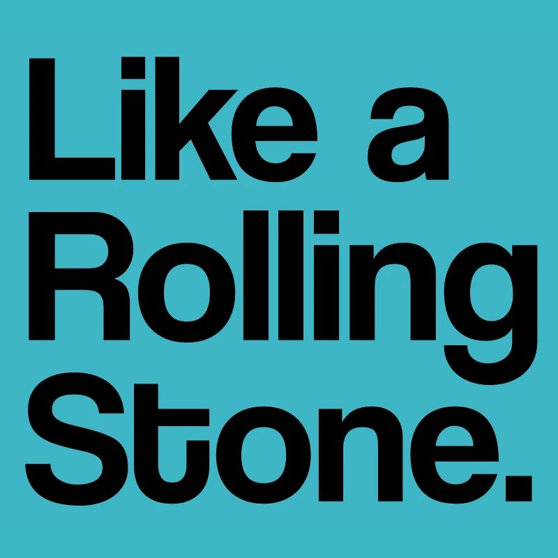 Like a Rolling Stone