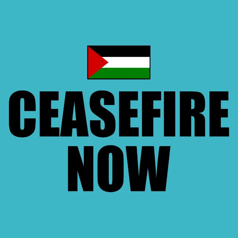 Ceasefire now free palestine