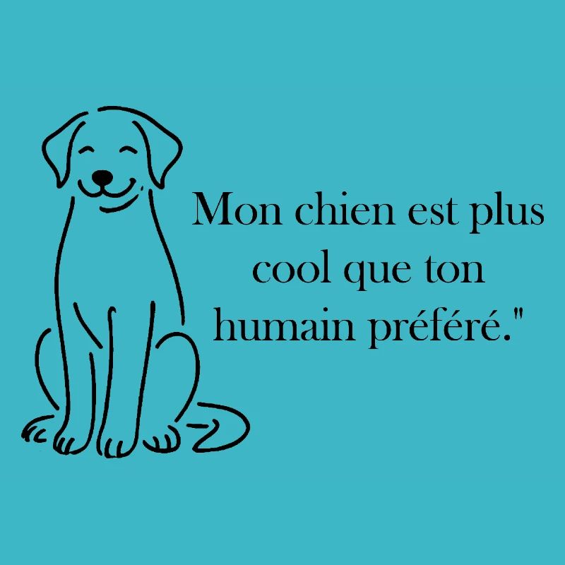 Mon chien est plus cool que ton humain préféré