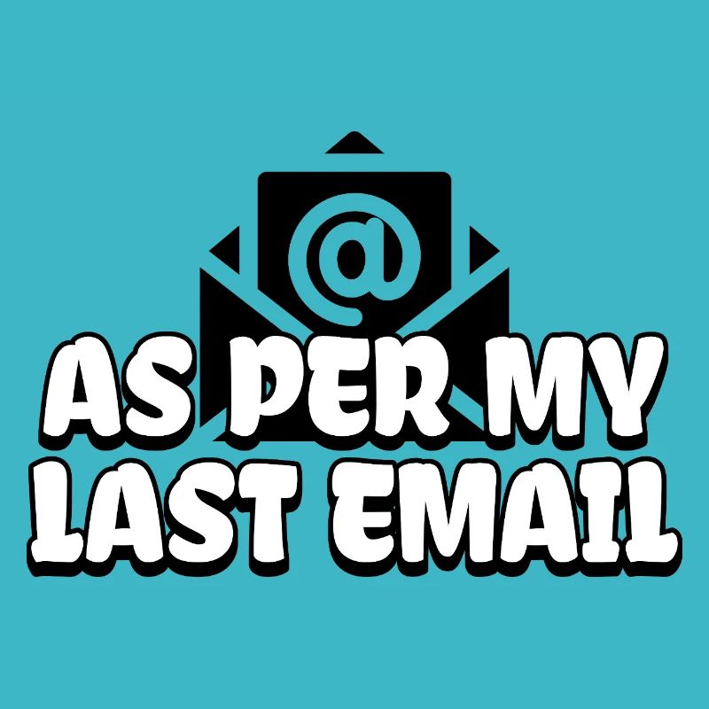 Selon mon dernier email