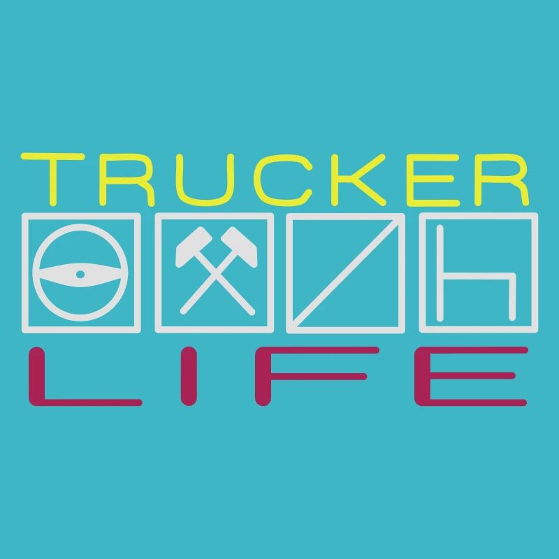 Trucker Life,Berufskraftfahrer,Fahrer,