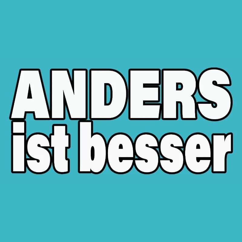 ANDERS IST BESSER