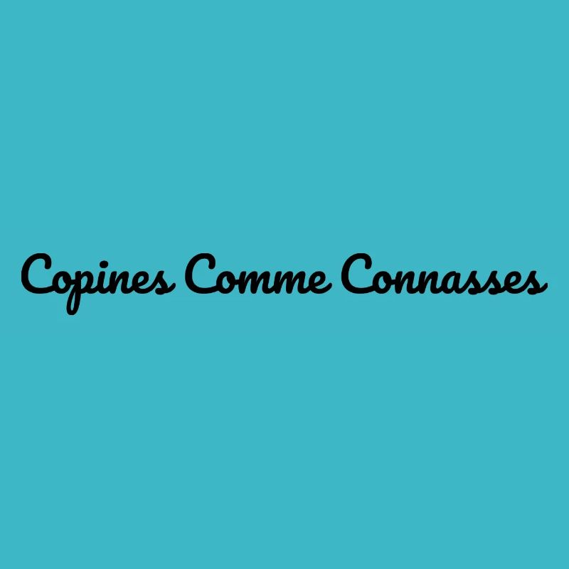 copines comme connasses