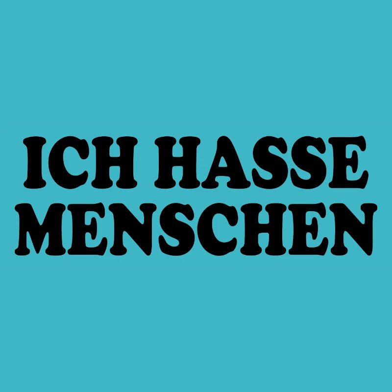 Ich hasse menschen