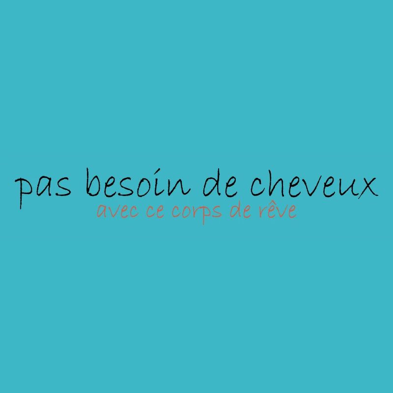 Pas besoin de cheveux