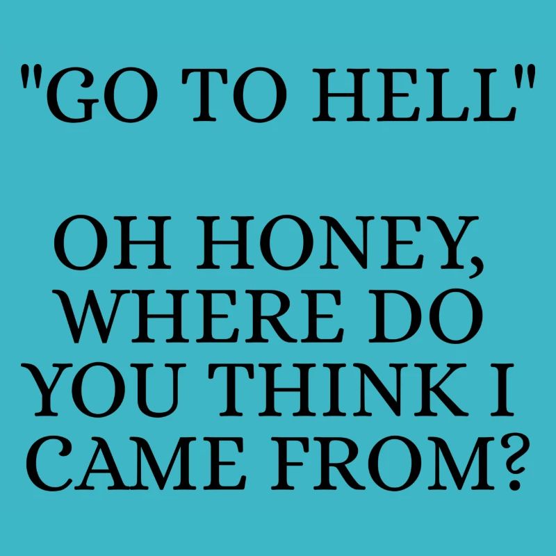 Go to hell