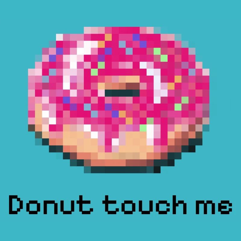 Donut touch me black funny pixel