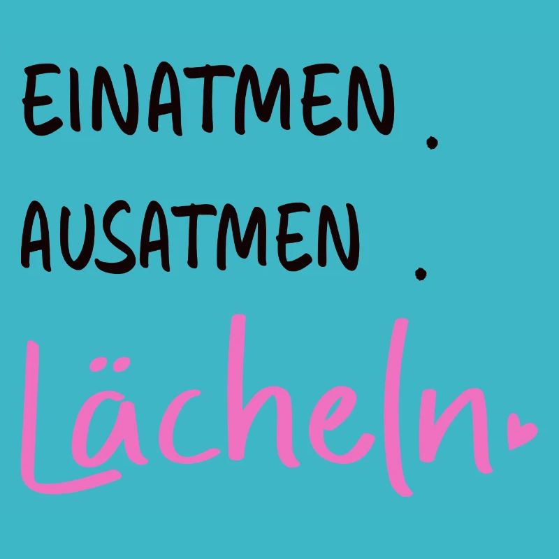 Inhaler. Exhaler. Sourire - Dictons Déclaration