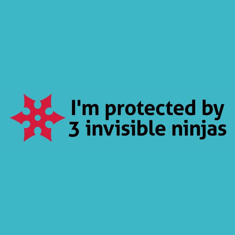 Je suis protégé par des ninjas invisibles!