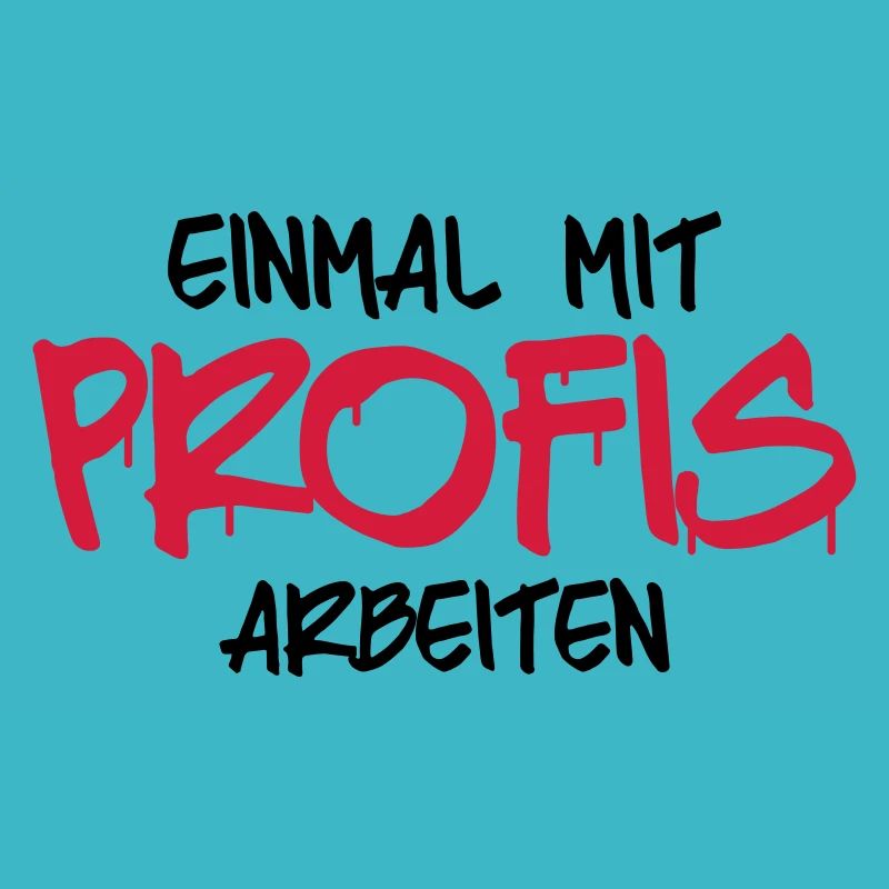 einmal mit profis arbebiten