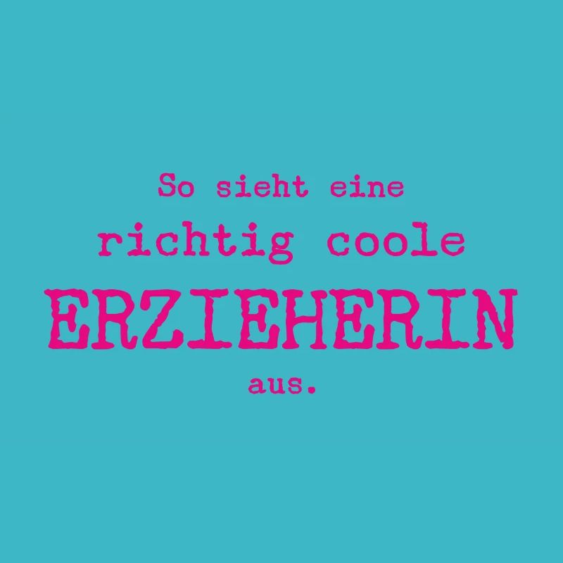 So sieht eine richtig coole Erzieherin aus