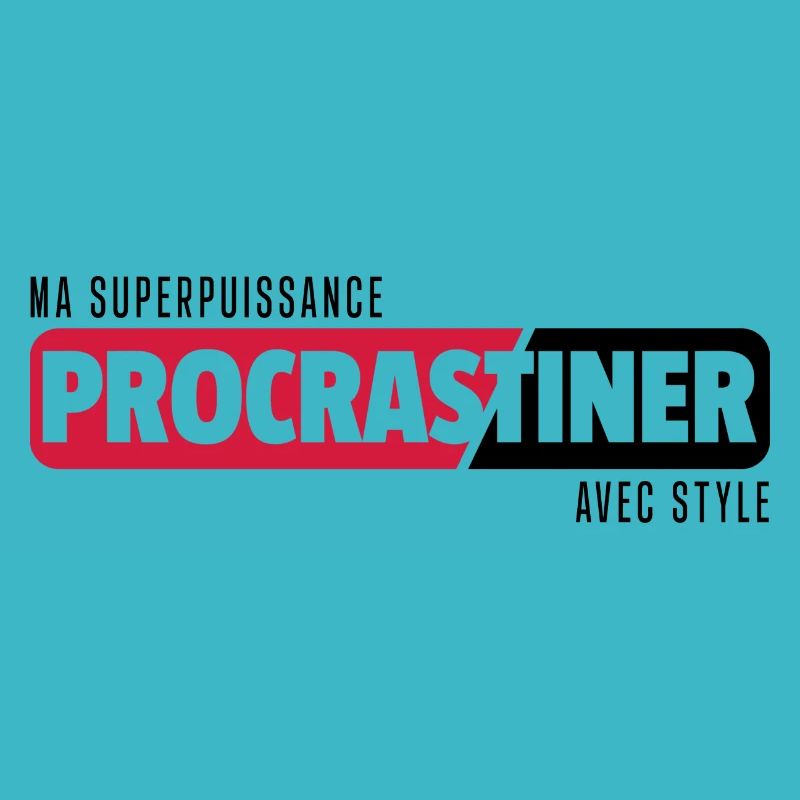 Ma superpuissance ? Procrastiner avec style