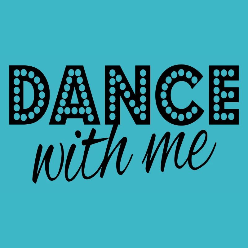 dance with me