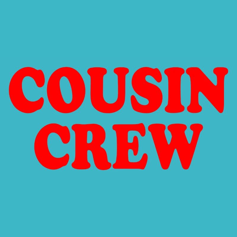 Cousin crew