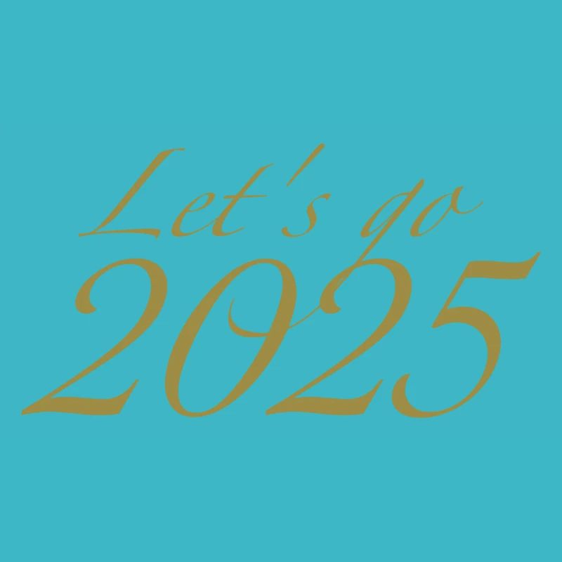 Let's go 2025