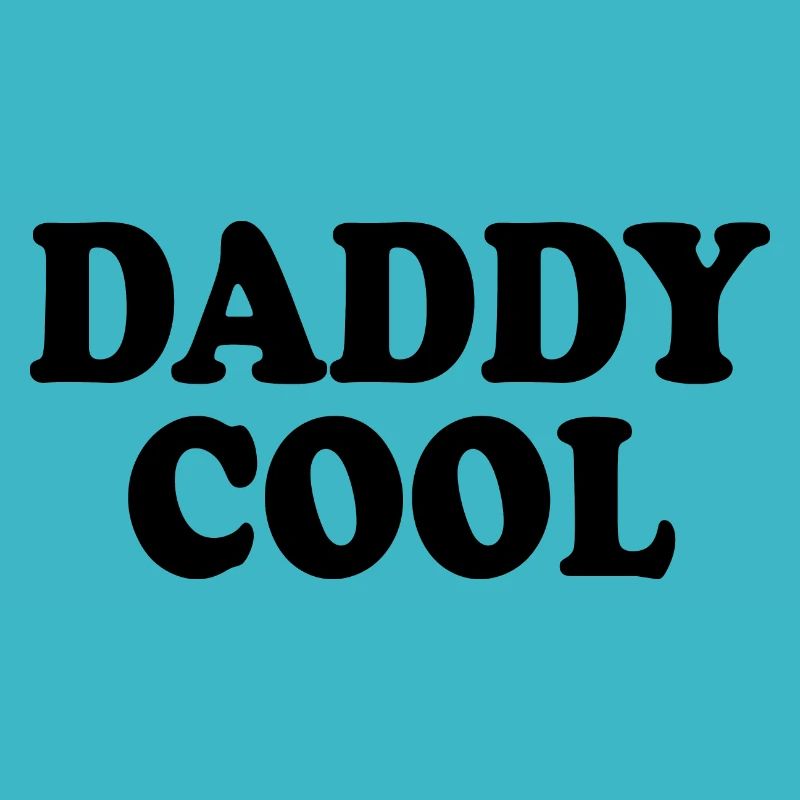 Daddy cool