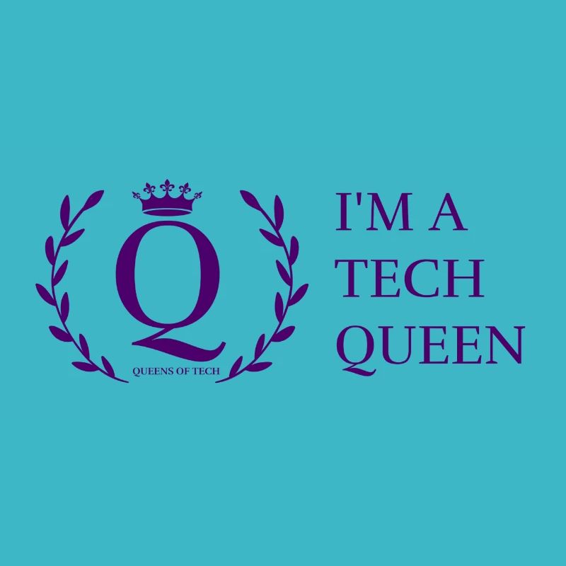 I'M a Tech Queen | Representation Matters