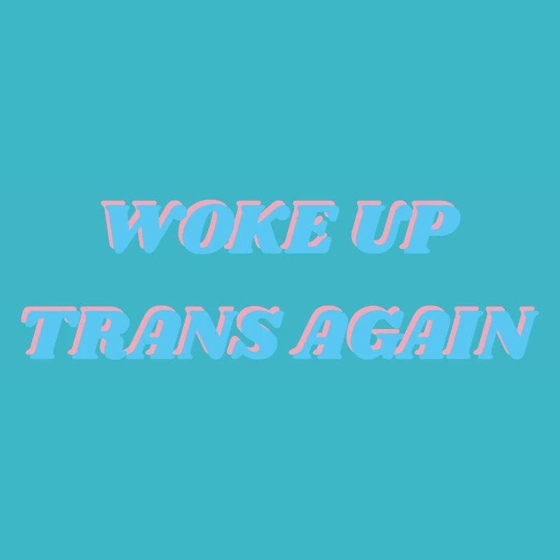 Trans wieder aufgewacht