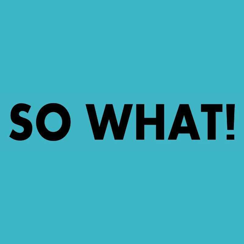 So what