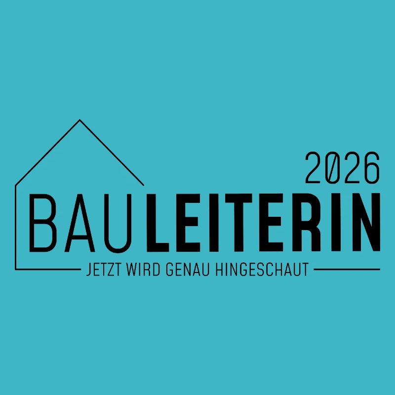 Bauleiterin 2026 - jetzt wird genau hingeschaut