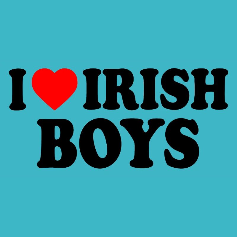 I love irish boys
