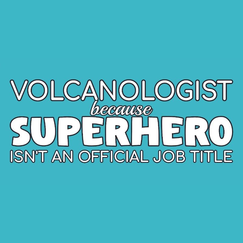 Volcanologist Superhero Volcanology