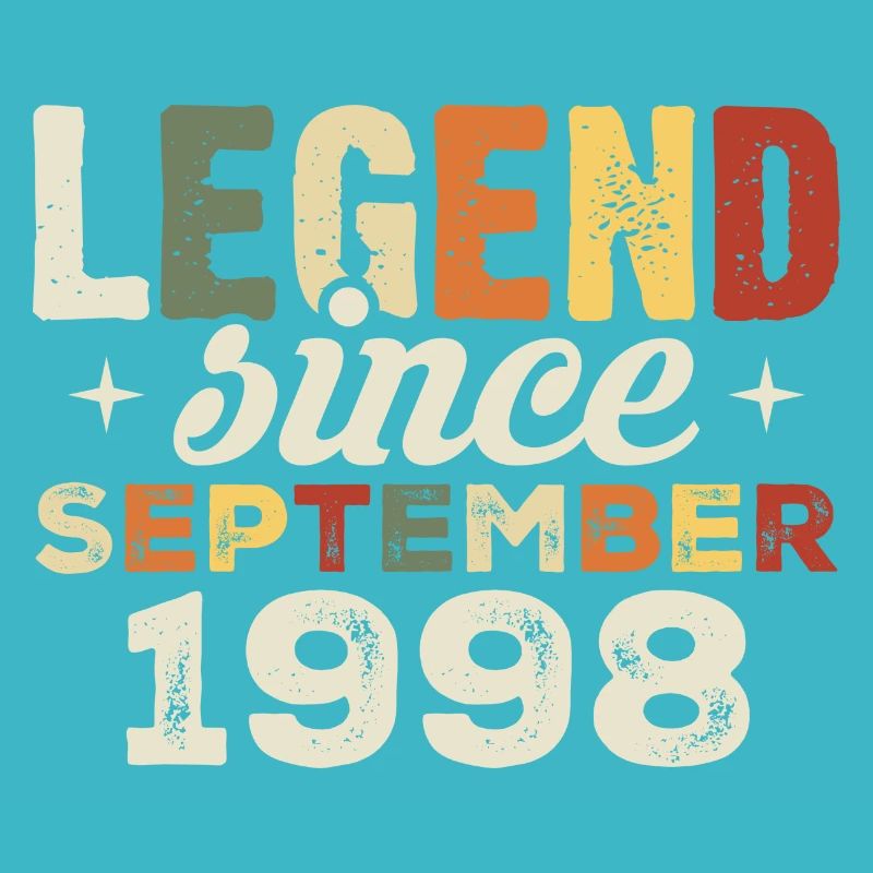 Legendary since September 1998 Birthday September