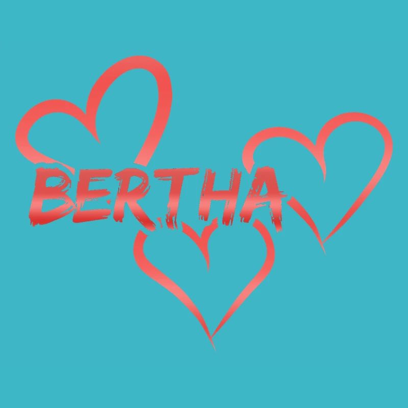 Bertha Bertha