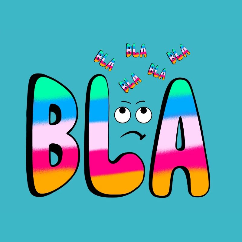 BLA BLA BLA Regenbogenschrift auf Schwarz