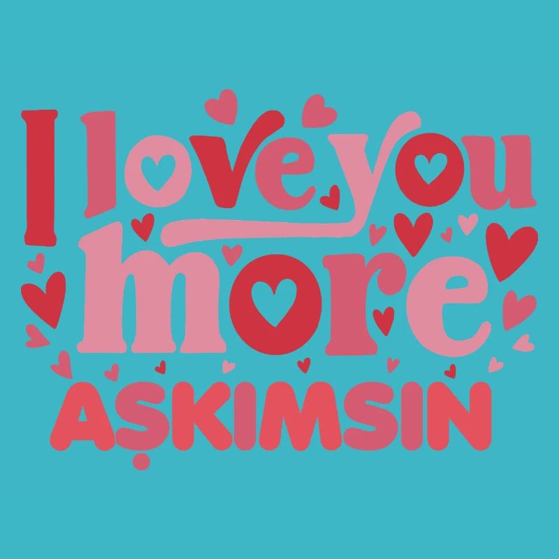 Askimsin (turc) - Je t’aime encore plus