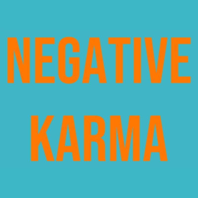 Negative Karma T-Shirt
