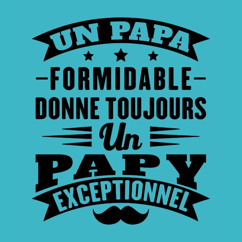 Papa formidable donne toujours papy exceptionnel