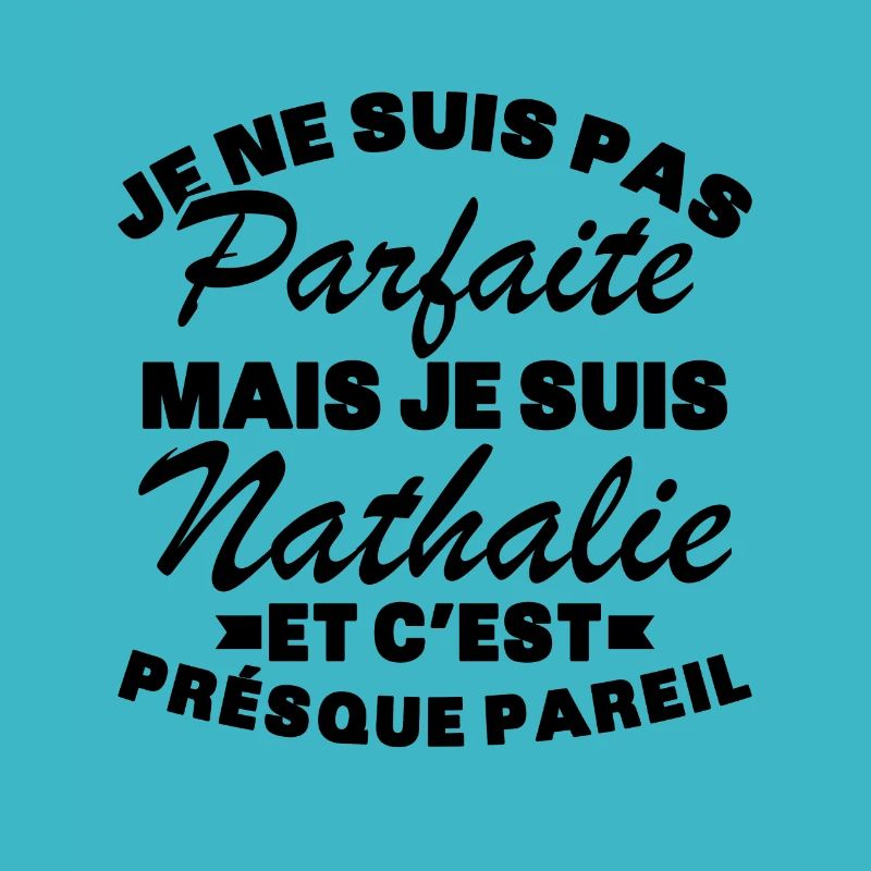 Pas Parfaite Mais Je Suis Nathalie