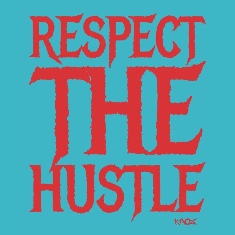 Respektiere den Einsatz und den Hustle