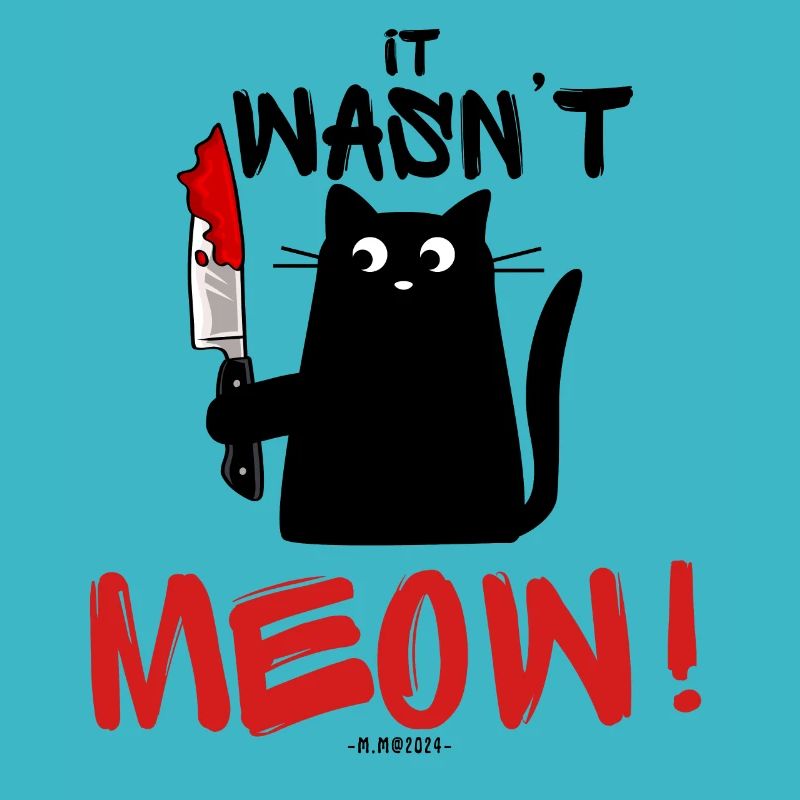 It wasn't me !