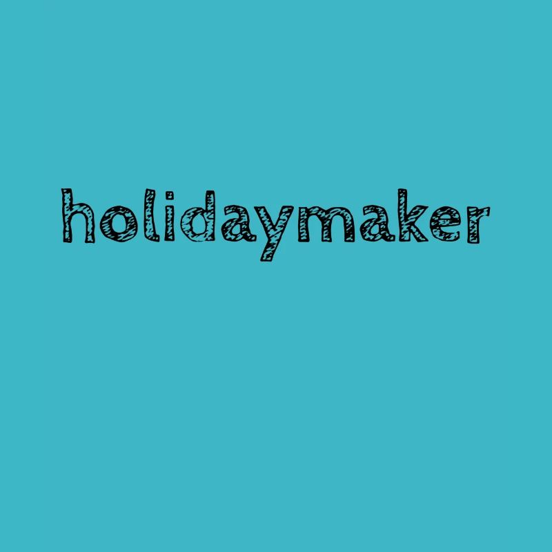 Urlauber Textgestaltung Holidaymaker Text Design