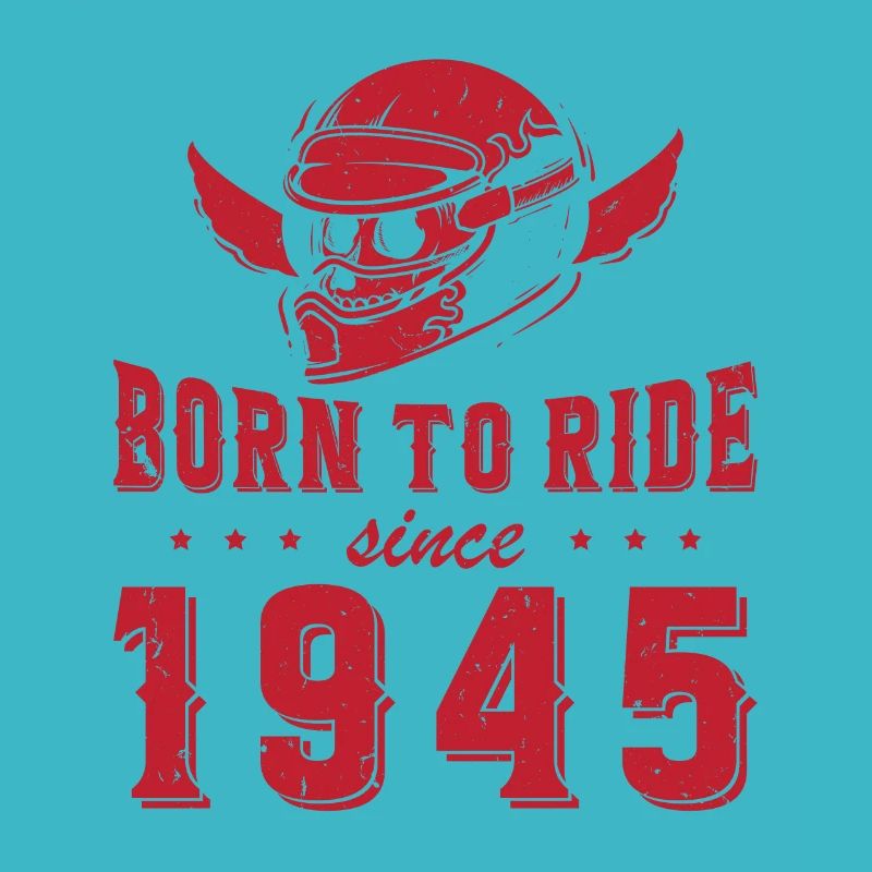Born to ride since 1945 80 years old