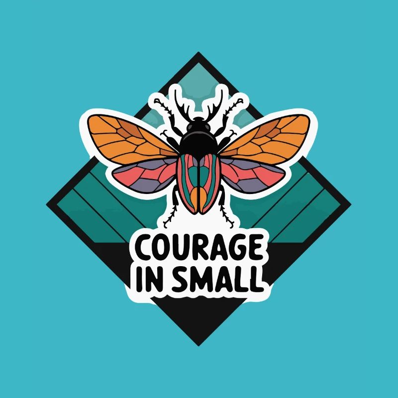 BEE COURAGE IN SMALL