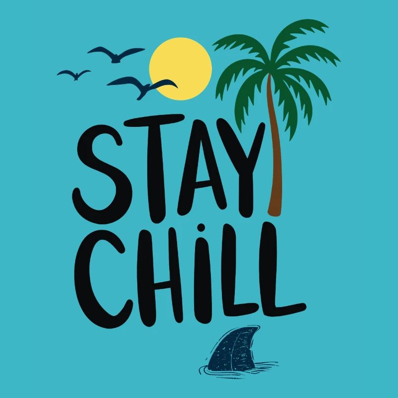 Stay Chill Tropical Relaxation