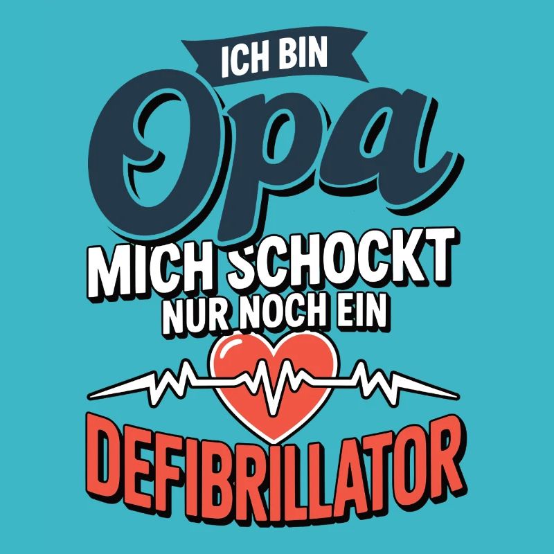Ich bin Opa mich schockt nur noch ein Defi