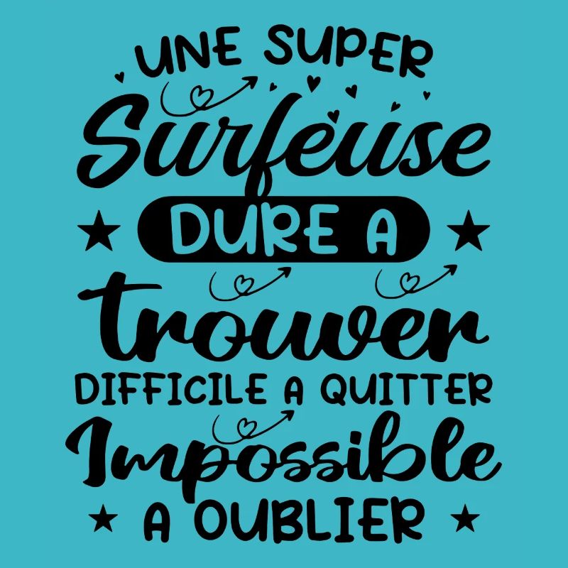 Une Super Surfeuse - Cadeau surfeuse