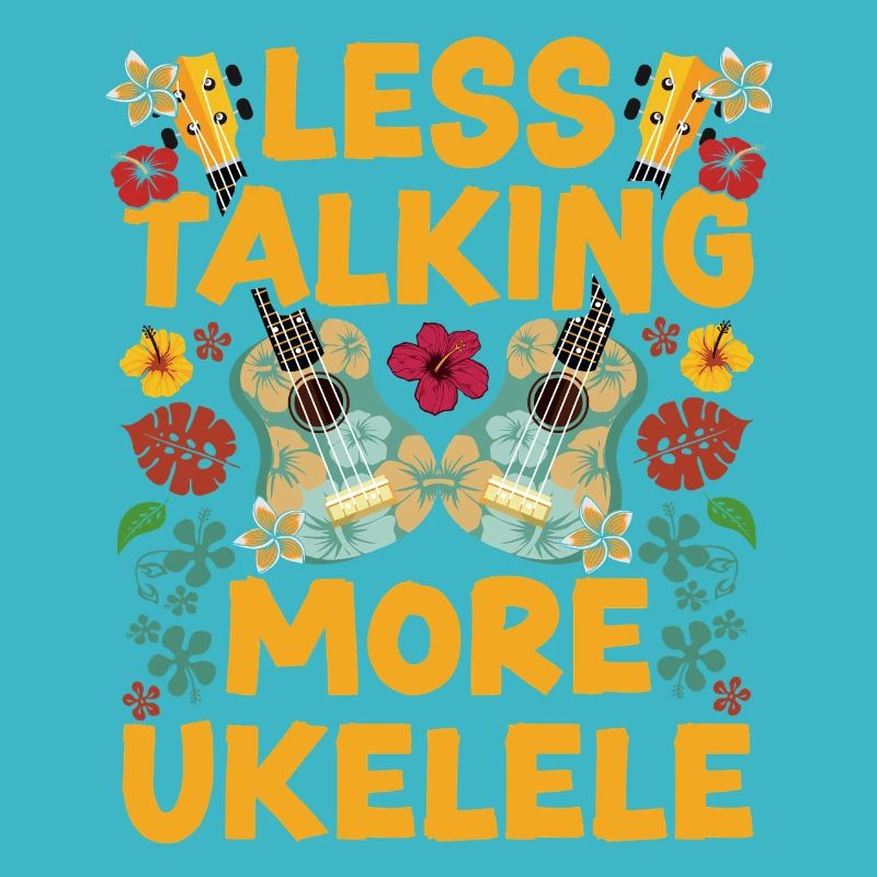 Hawaiian Ukulele Uke Less Talking