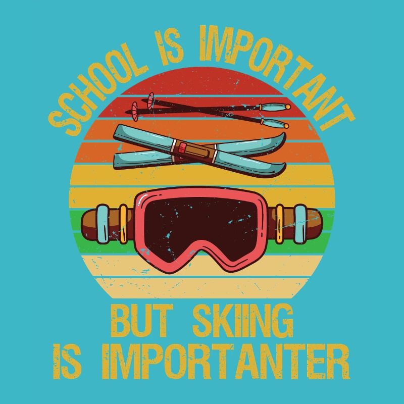 L’école est importante mais le ski est plus important