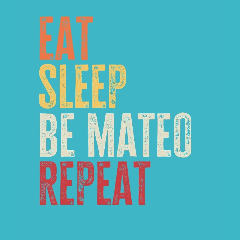 Mange, dors Be Mateo, répète Nom rétro