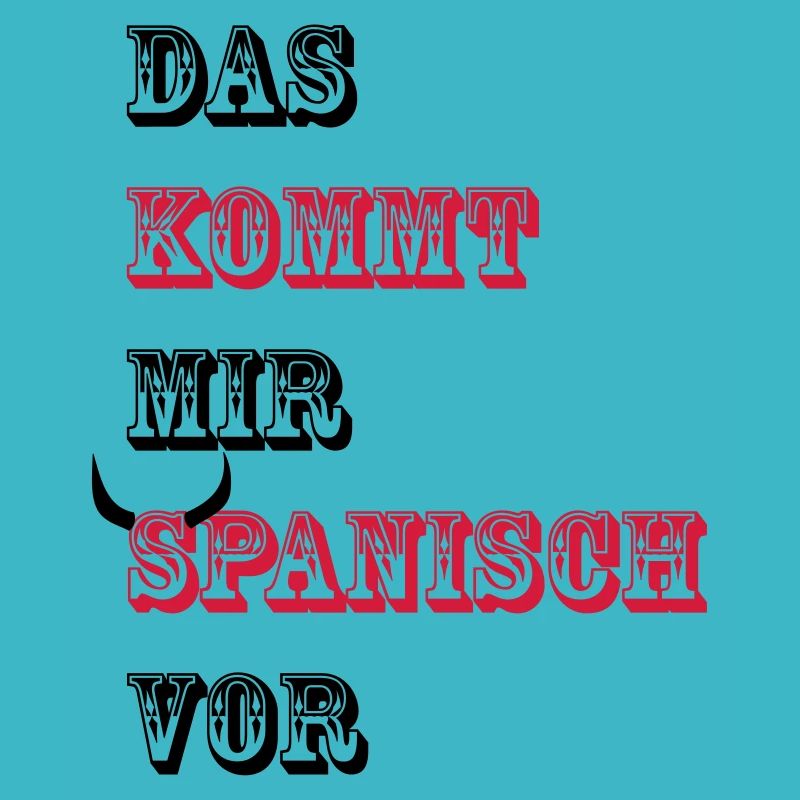 Das kommt mir Spanisch vor