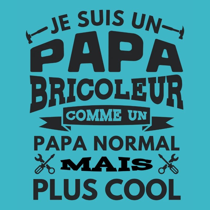 PAPA BRICOLEUR PAPA COOL 1