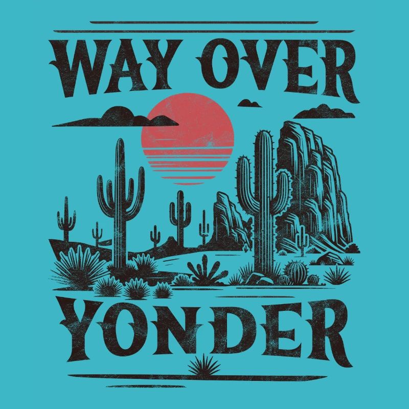 Way over yonder